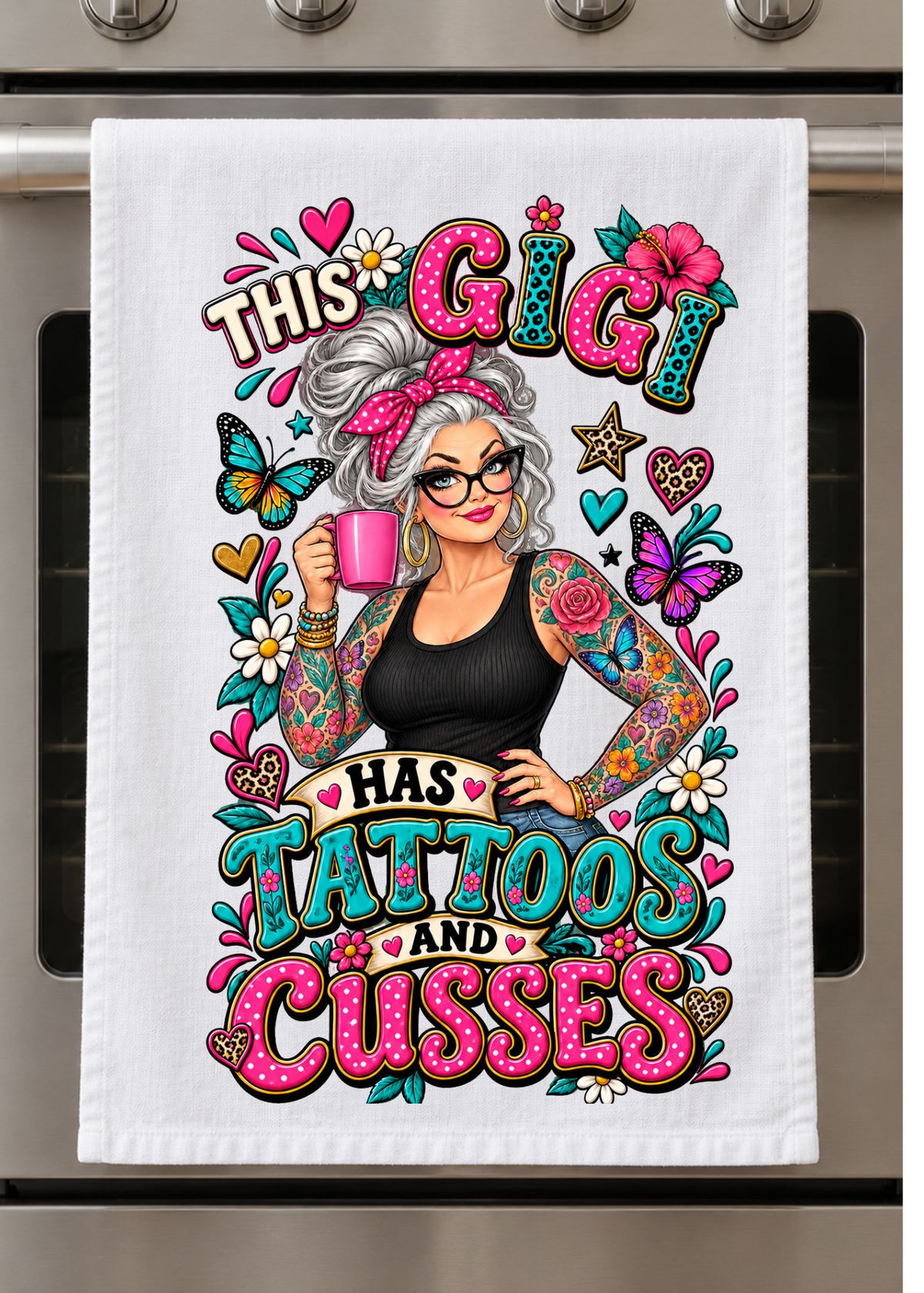 Kitchen Towel - This GiGi has Tattoos and Cusses