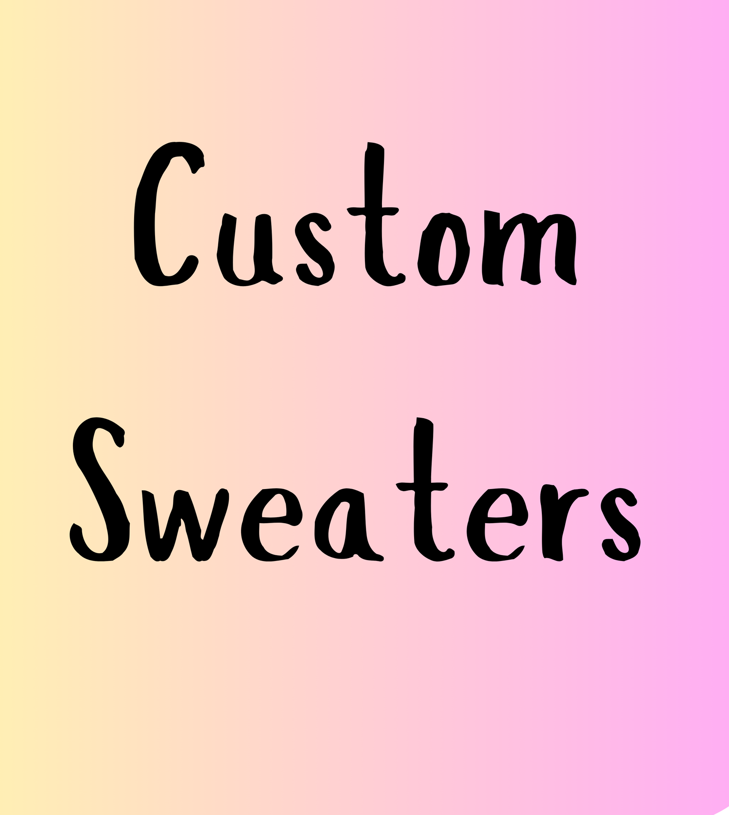 Custom Made Sweaters