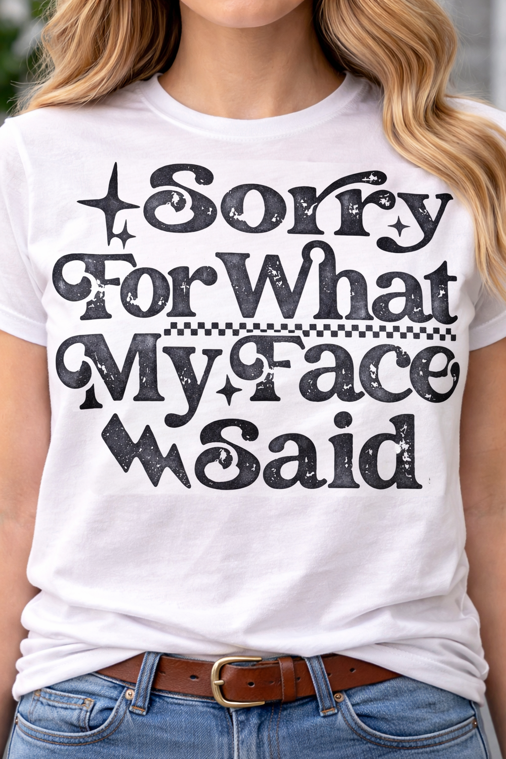 Sorry for my face