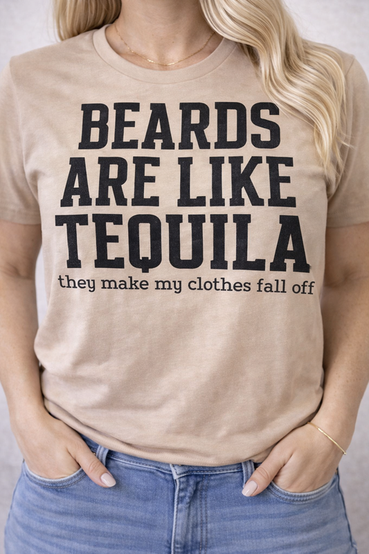 Beards like Tequila