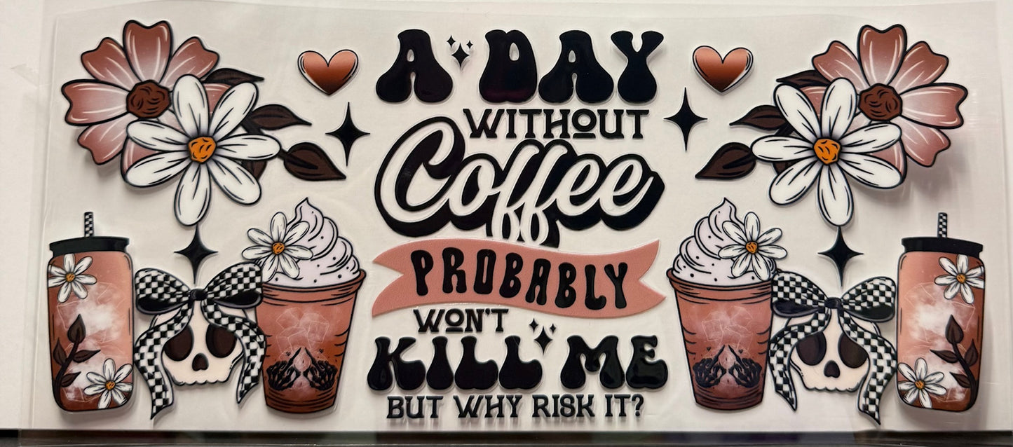 A Day without coffee