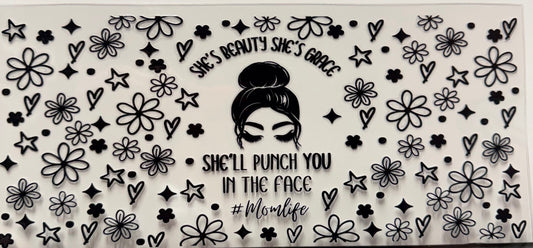 She's Beauty She's Grace Punch you in the face