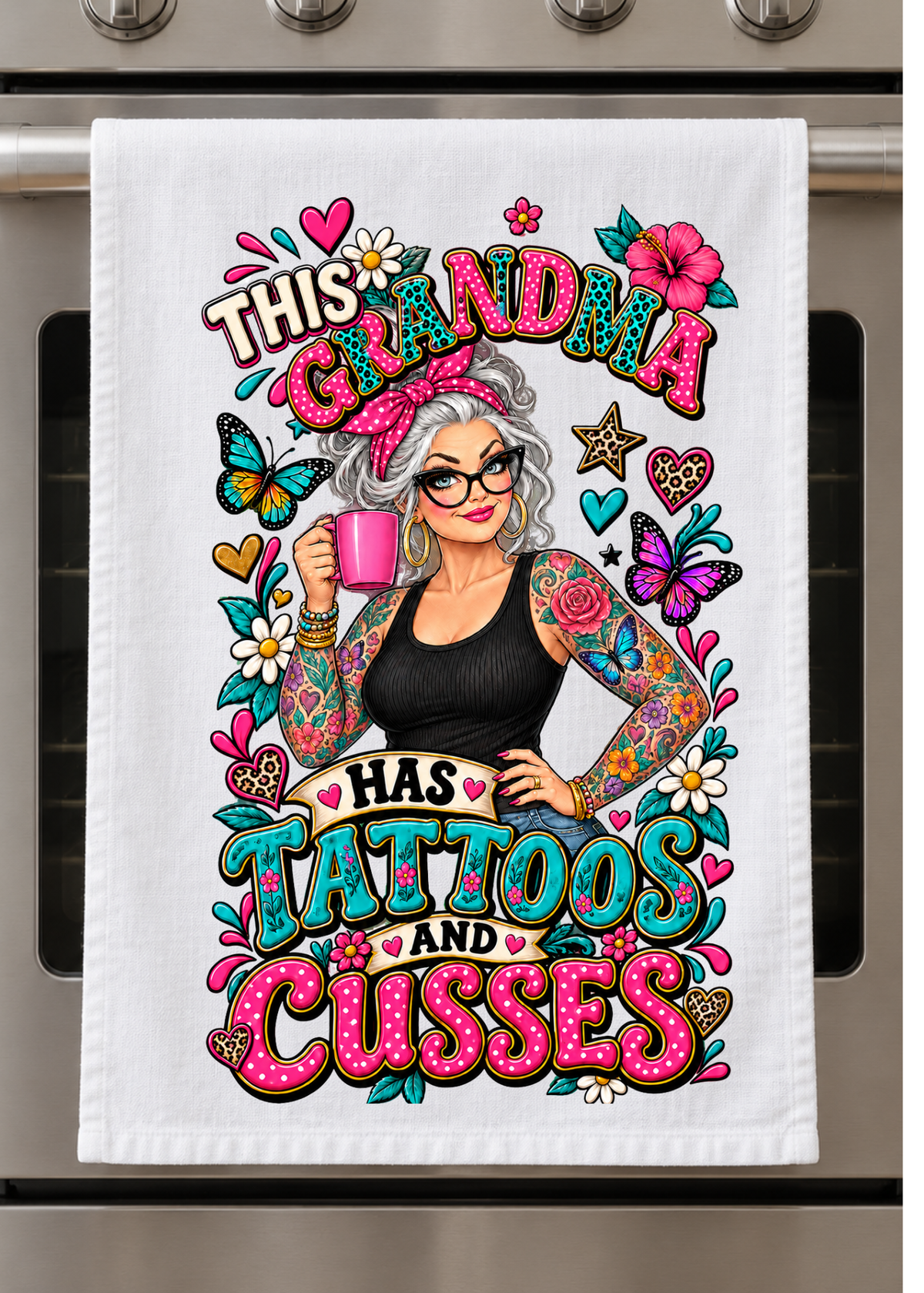 Kitchen Towel  - This Grandma has Tattoos and Cusses